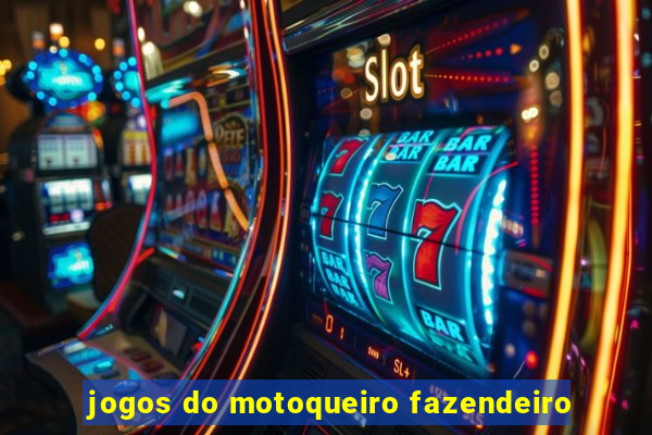 jogos do motoqueiro fazendeiro